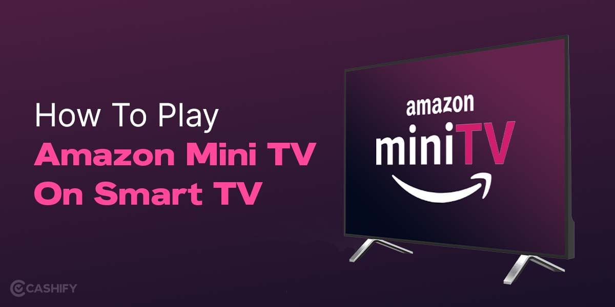 How To Play Amazon Mini TV On Smart TV