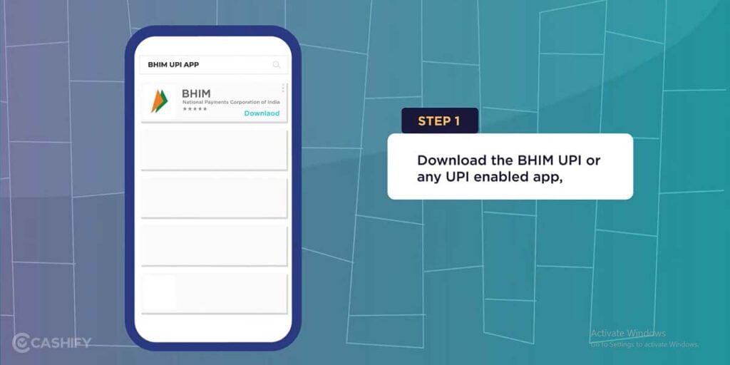 1: Download the BHIM UPI or any UPI-enabled application