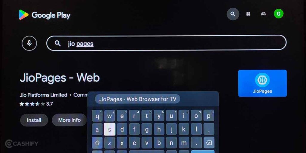 In the Google PlayStore App search for the Jio Pages App. Jio Pages is a browser app for Smart TVs