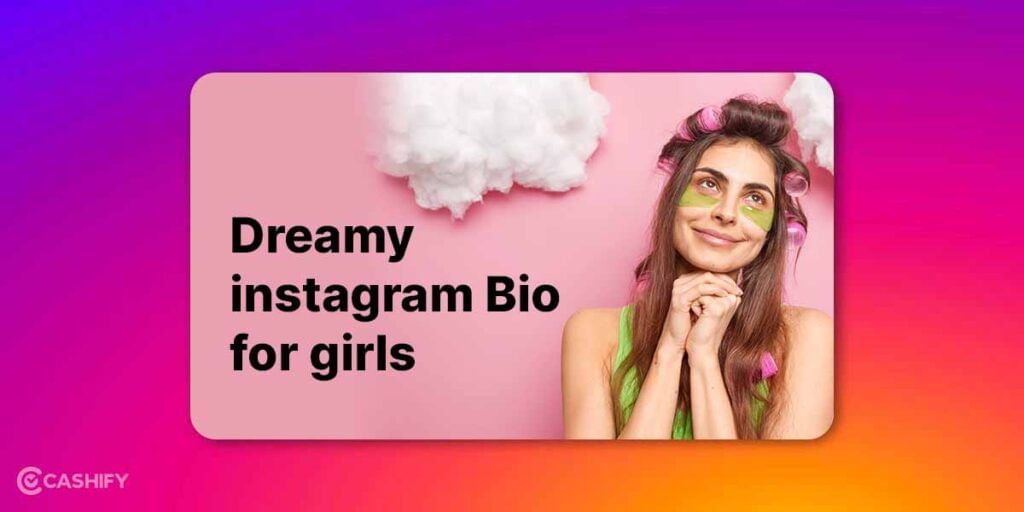 dreamy instagram bio for girls