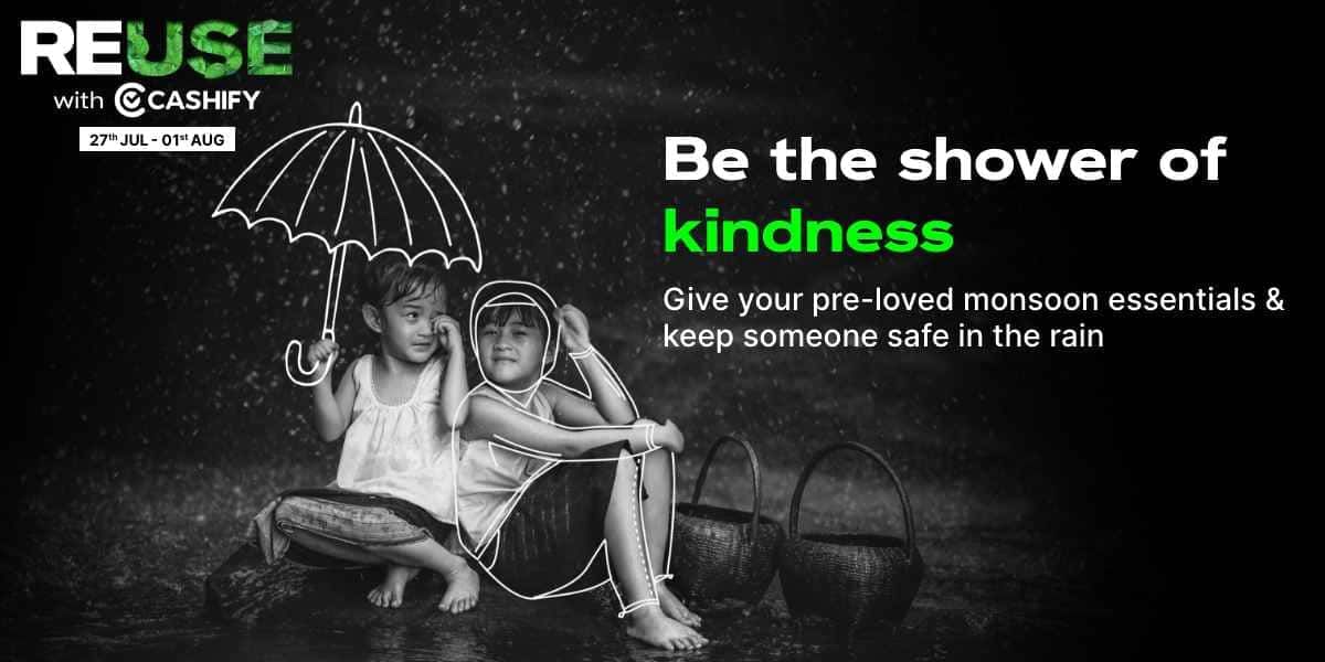 Reuse With Cashify: Donate Your Umbrellas & Raincoats
