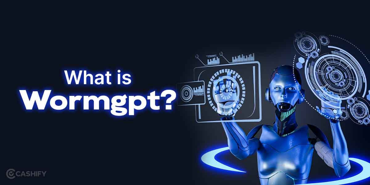 What Is WormGPT?: AI Threat You Should Know Of!