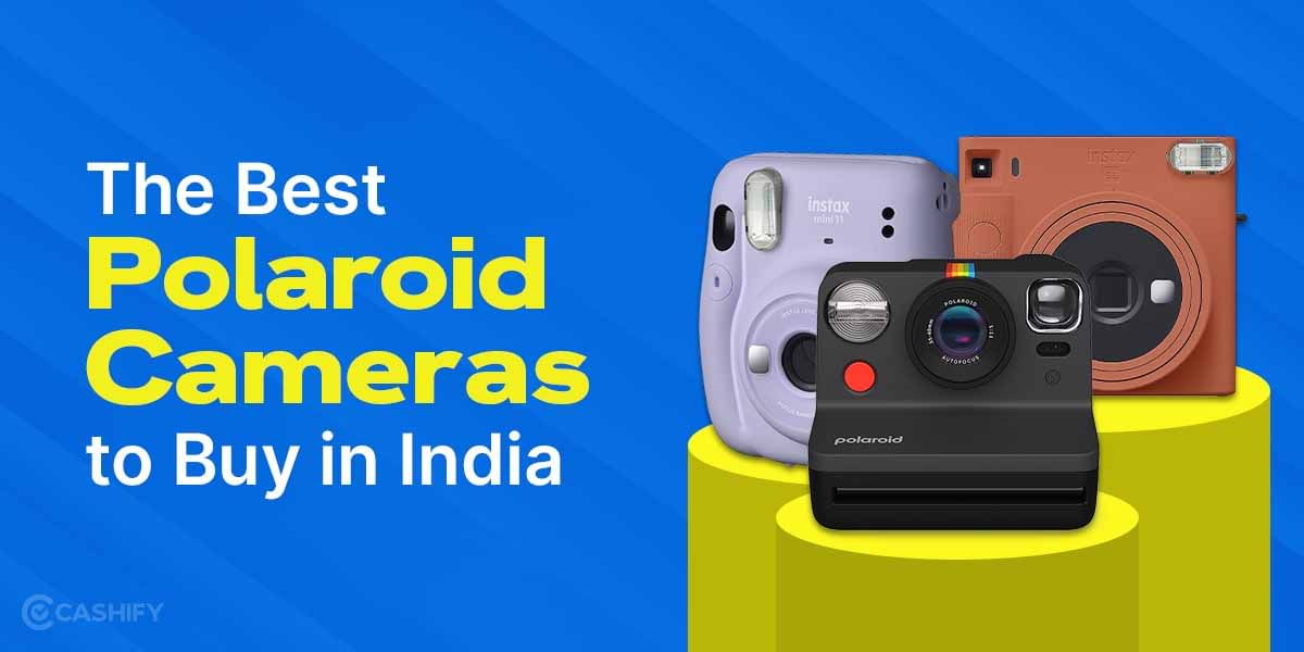 The Best Polaroid Cameras to Buy in India