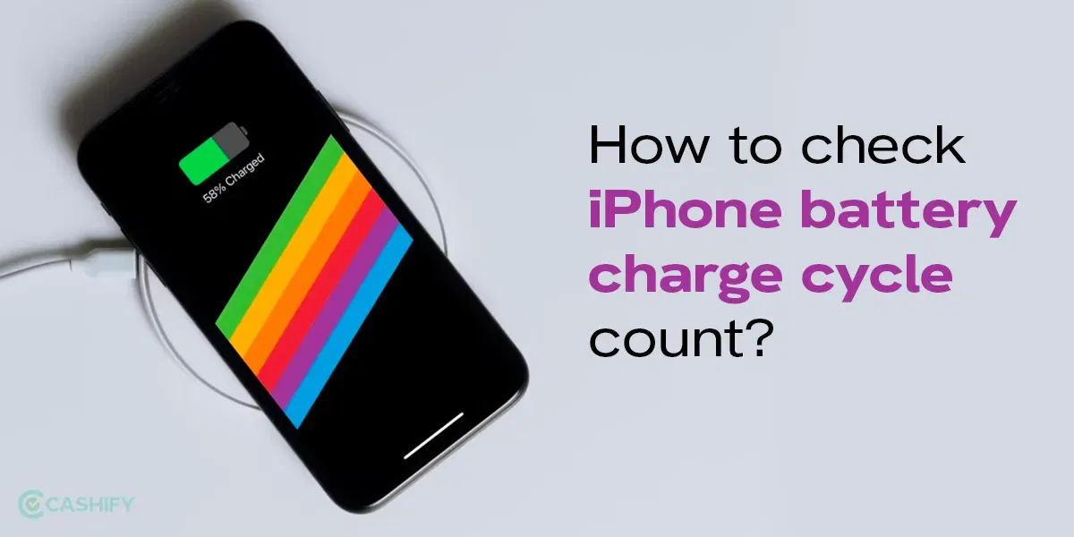 How To Check iPhone Battery Charge Cycle Count?: Easy Ways