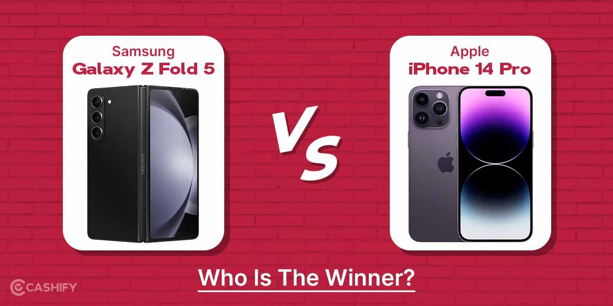 Samsung Galaxy Z Fold 5 Vs Apple iPhone 14 Pro: Who Is The Winner?