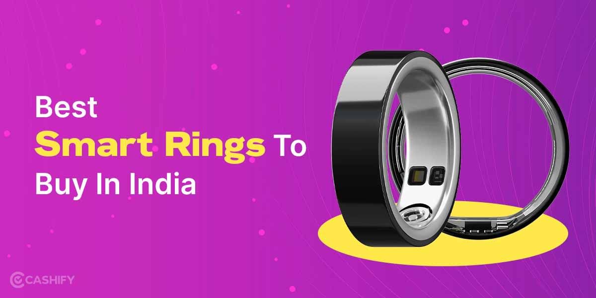 5 Best Smart Rings You Need To Check Out Right Now!
