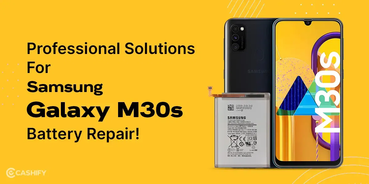 Professional Solutions For Samsung Galaxy M30s Battery Repair Is Here!