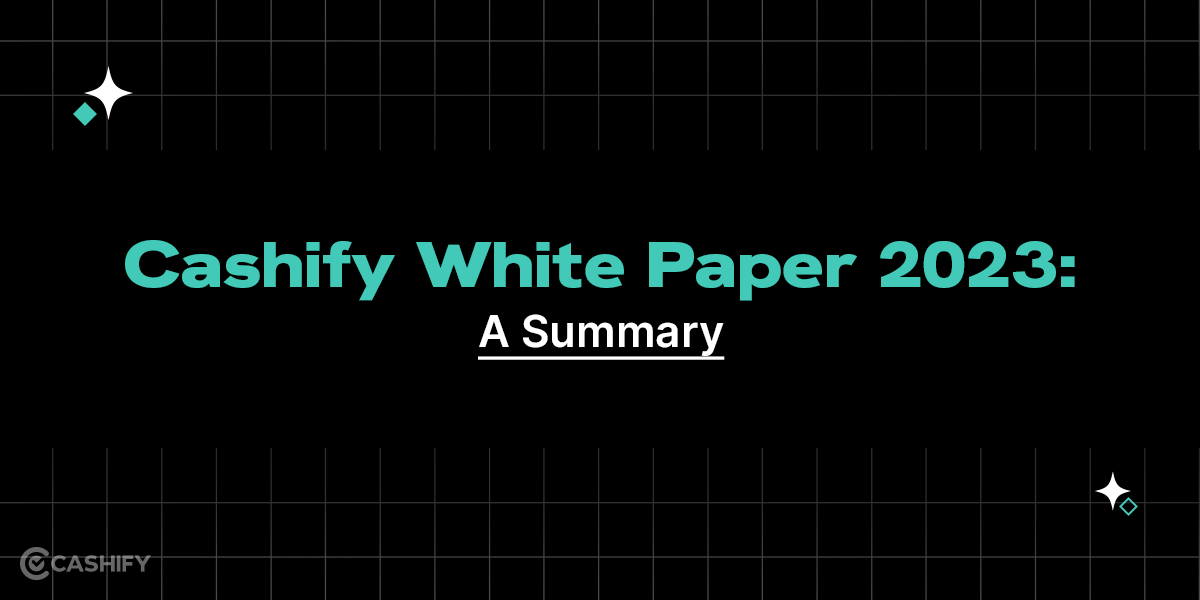 Cashify White Paper 2023: A Summarised Analysis