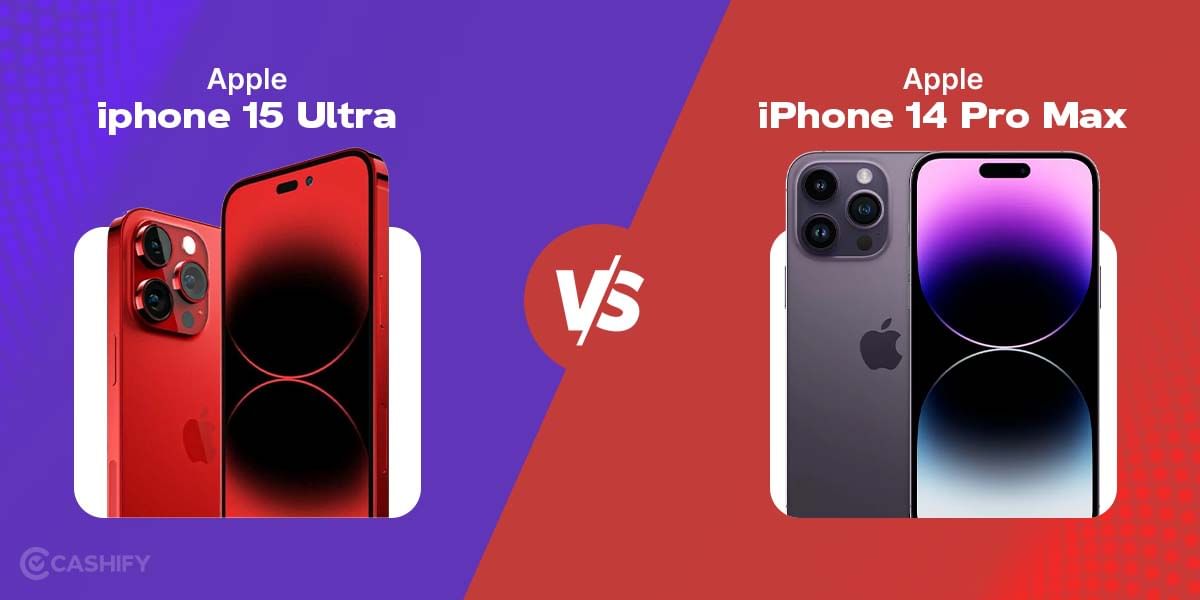 Apple iPhone 15 Ultra Vs Apple iPhone 14 Pro Max Comparison