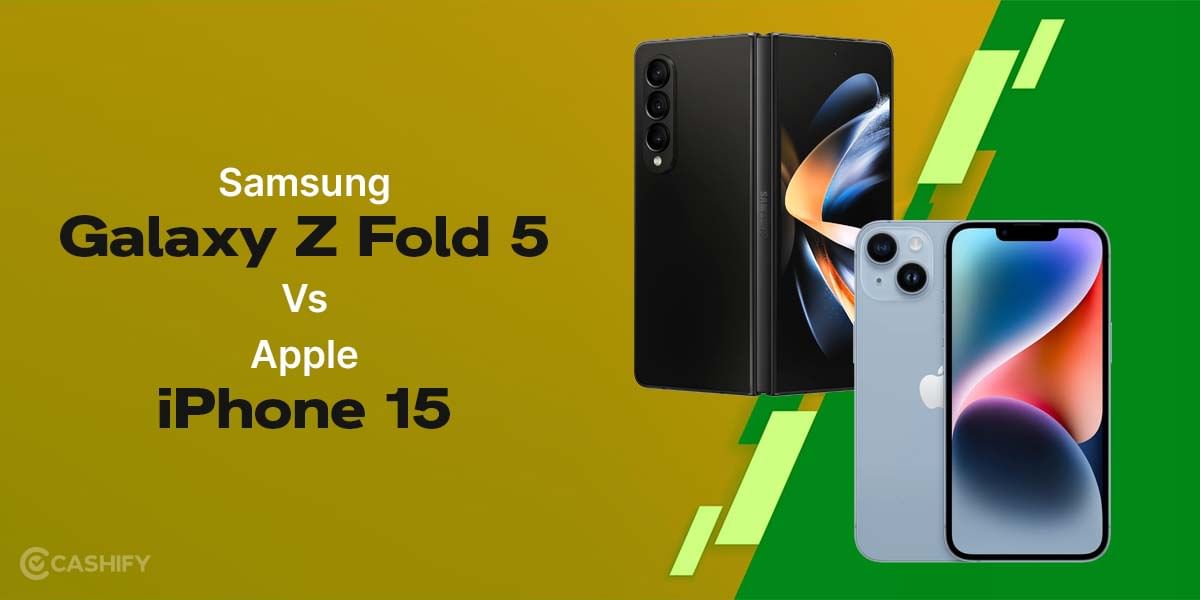 Samsung Galaxy Z Fold 5 Vs Apple iPhone 15: Who Is The Winner?