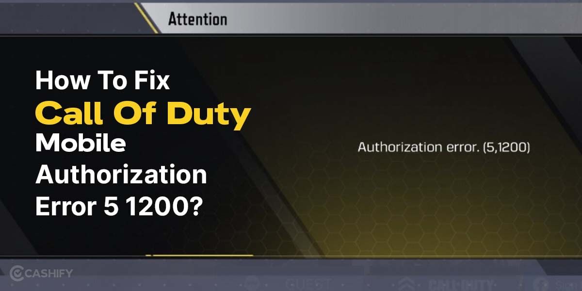 COD Mobile Authorization Error 5 1200: How To Fix The Issue?