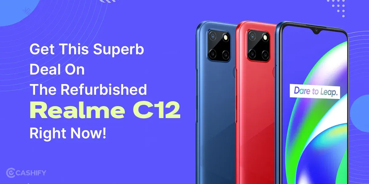 Get This Superb Deal On The Refurbished Realme C12 Right Now!