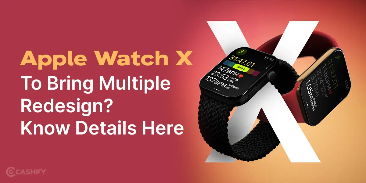 Apple Watch X Specs Bringing Multiple Redesigns?: Know Details Here