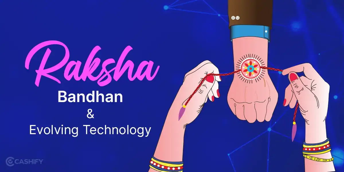 Raksha Bandhan And Evolving Technology Bringing Siblings Even Closer