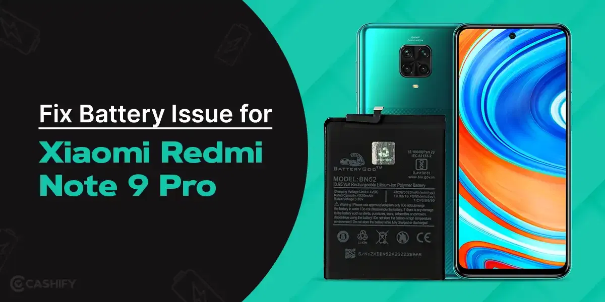 Xiaomi Redmi Note 9 Pro Battery Repair In Few Simple Steps