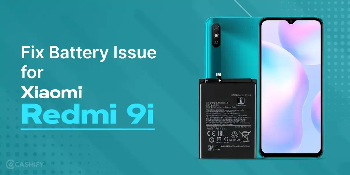 Fixing Xiaomi Redmi 9i Battery Issues: Your Guide to Seamless Repairs