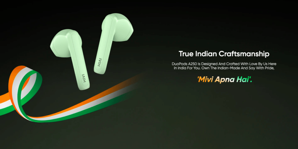 Mivi DuoPods A250 are Made in India