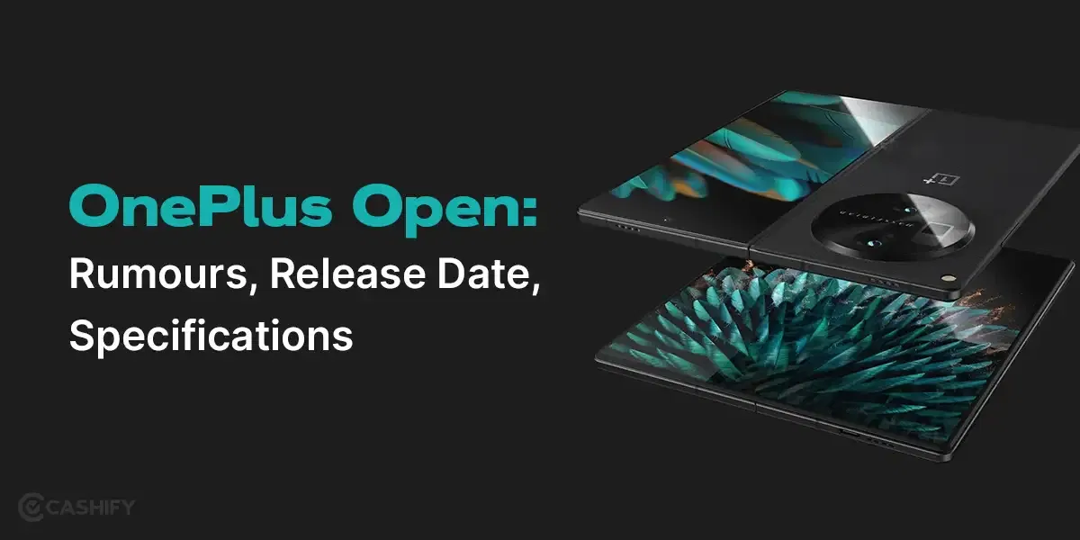 OnePlus Open Foldable Smartphone: Release Date, Specifications