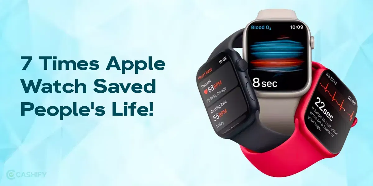 7 Times Apple Watch Saved People&#8217;s Life!