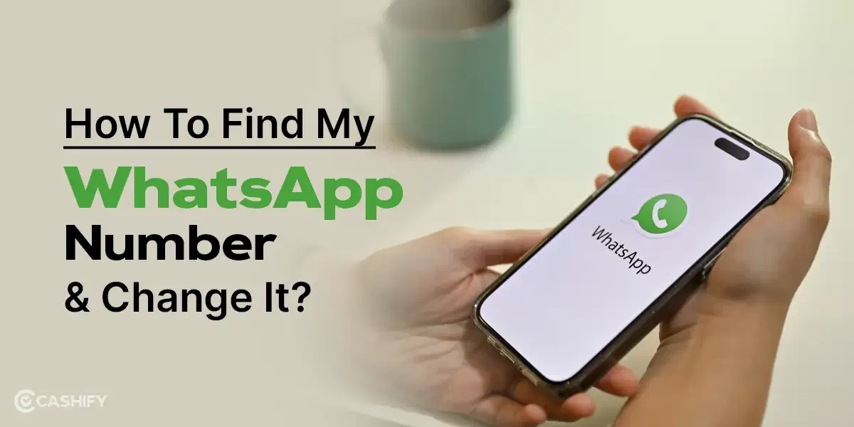 How To Find My WhatsApp Number And Change It?
