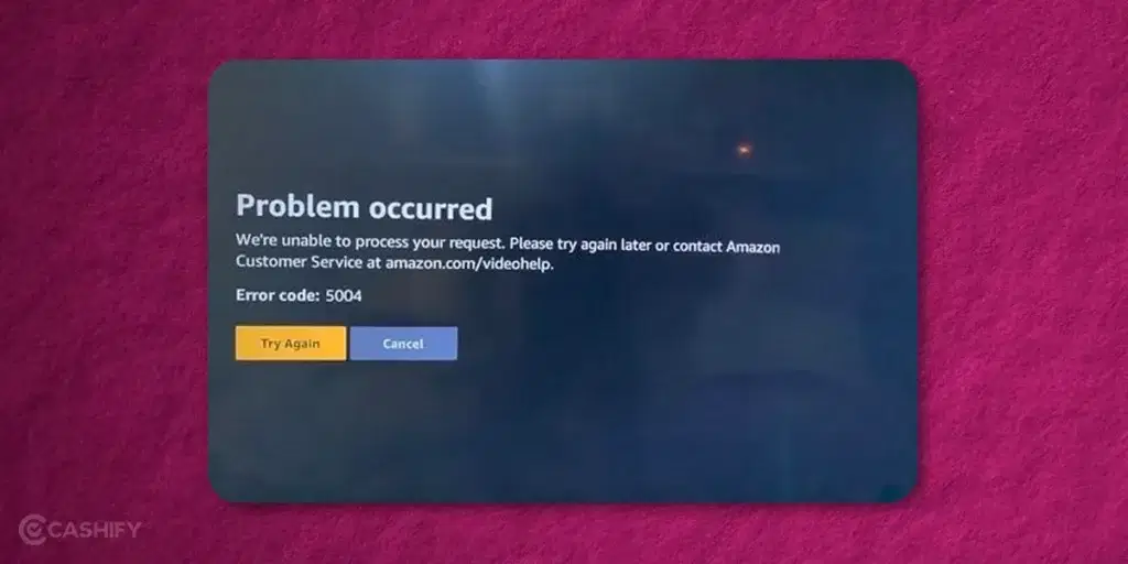 What Are the Causes of the Amazon Prime Video Error Code 5004