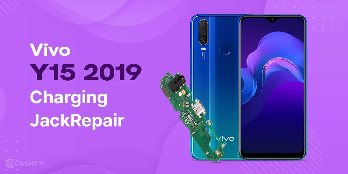 Here’s How To Repair Vivo Y15 2019 Charging Jack