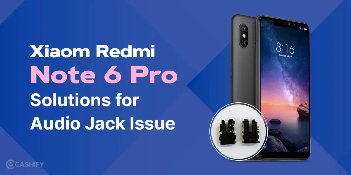 Xiaomi Redmi Note 6 Pro Repair Audio Jack Guide