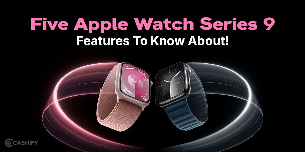 5 Apple Watch Series 9 Features To Know About!