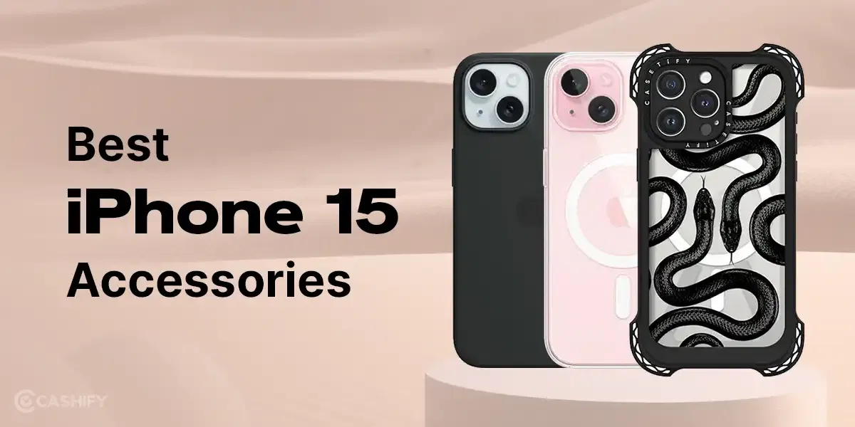 6 Best iPhone 15 Accessories That Is Worth Every Penny!