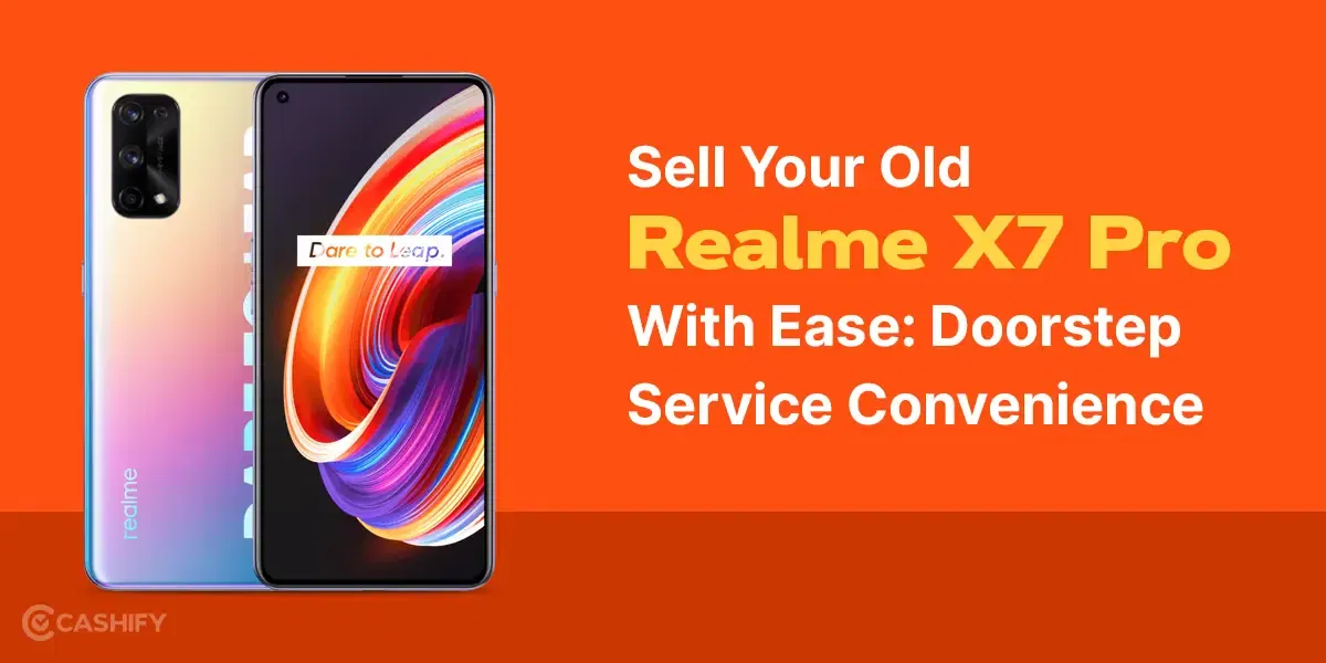Easily Dispose Off Your Old Realme X7 Pro: Enjoy Doorstep Service