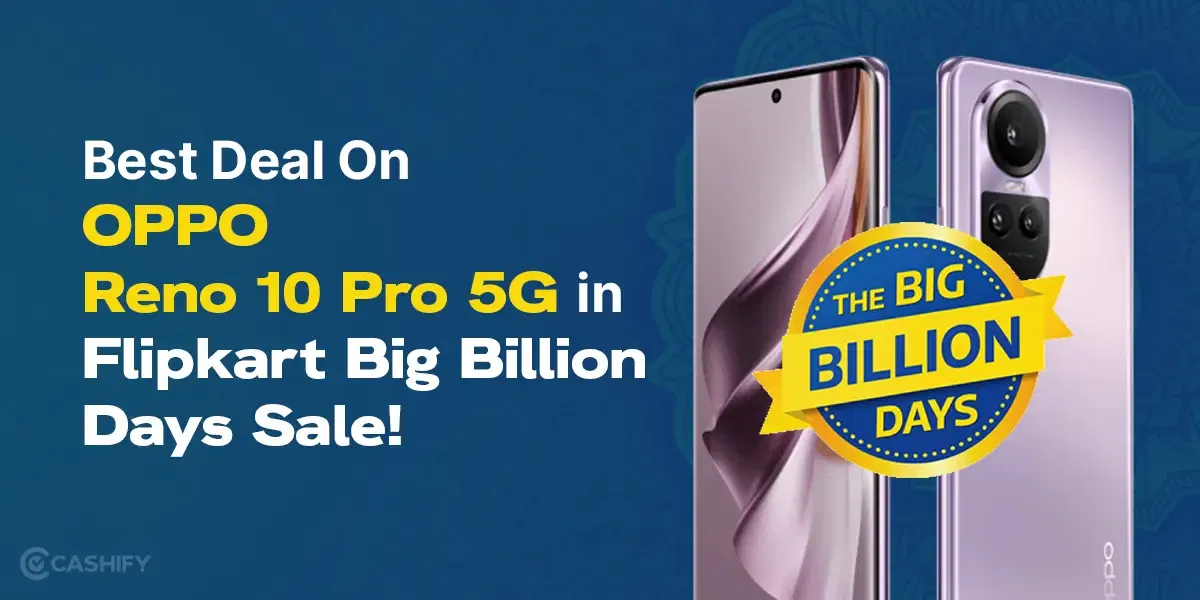 Amazing Deal On Oppo Reno10 Pro 5G in Big Billion Days Sale!