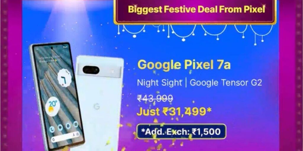 Google Pixel 7A will be available for Rs.31,499 during Big Billion Days sale