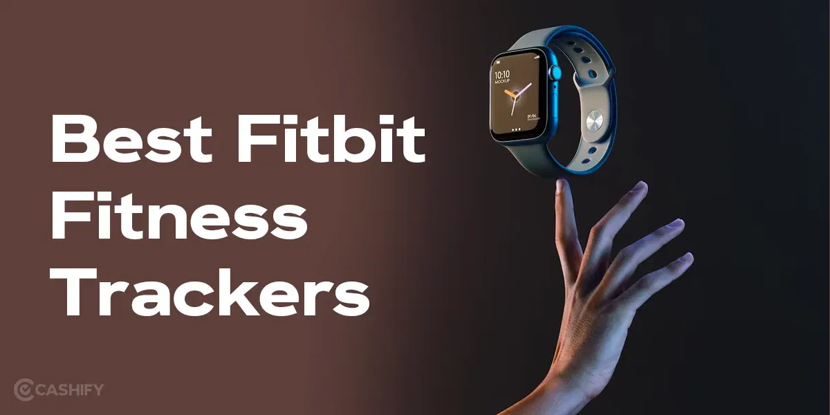 Best Fitbit Fitness Trackers In India 2024