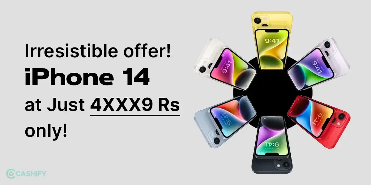 Irresistible Offer! iPhone 14 at Just 4XXX9 Rs only!