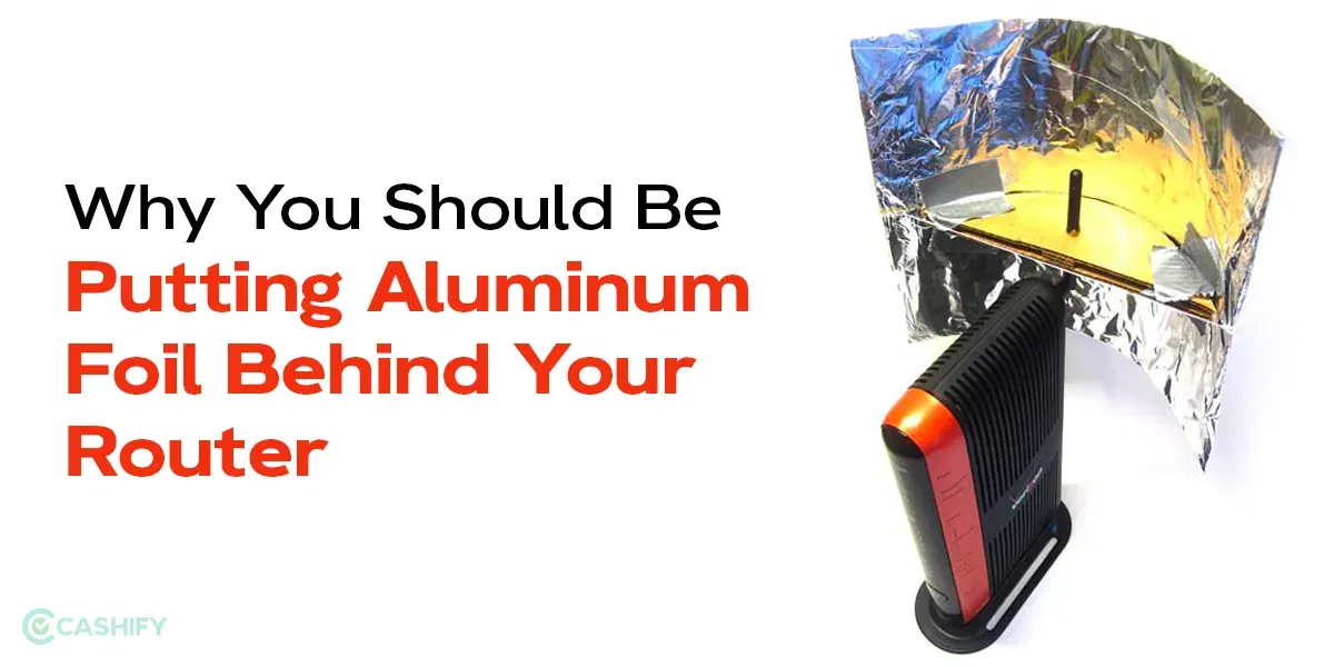 Why You Should Be Putting Aluminium Foil Behind Your Router