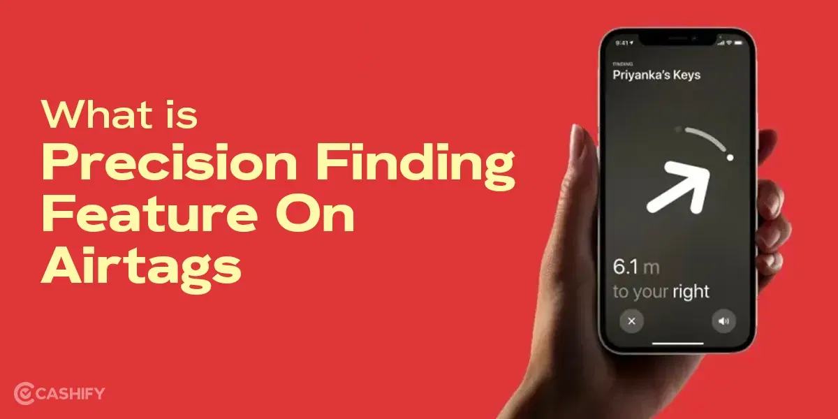 What is Precision Finding Feature On Airtags That Lets You Track Lost Items