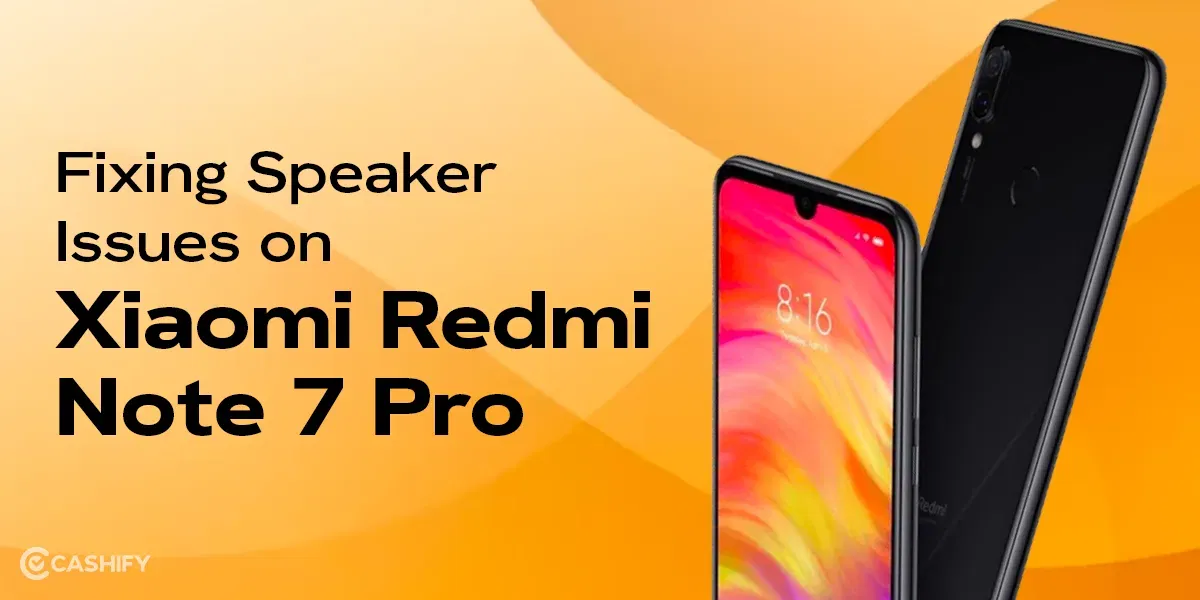 How To Repair Xiaomi Redmi Note 7 Pro Speaker