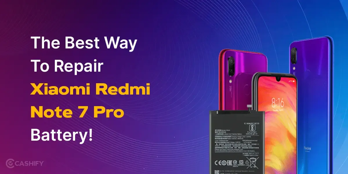 The Best Way To Repair Xiaomi Redmi Note 7 Pro Battery!