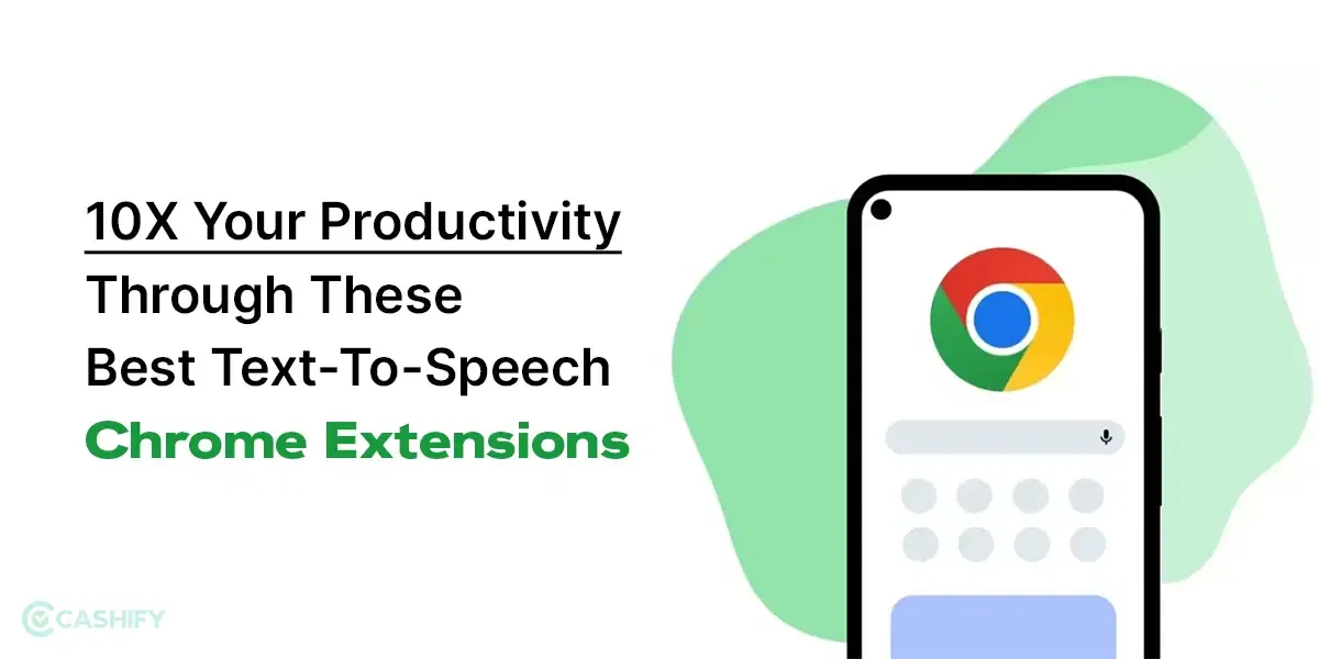 10X Your Productivity Through These Best Text-To-Speech Chrome Extensions