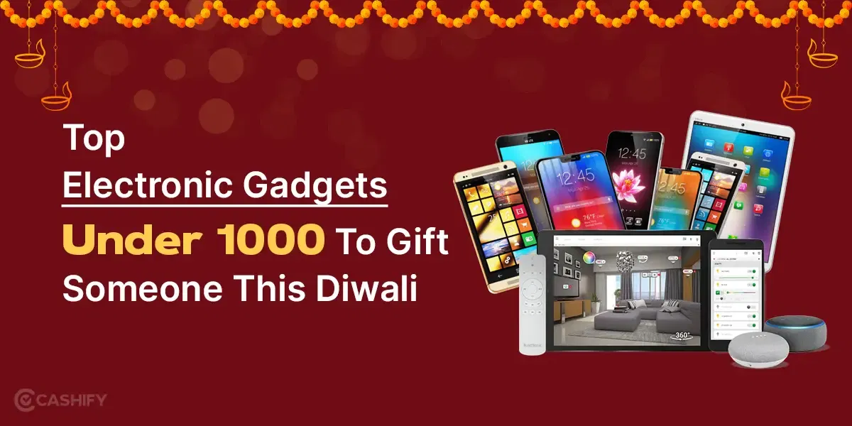 Top Electronic Gadgets Under 1000 To Gift Someone This Diwali! (2024)