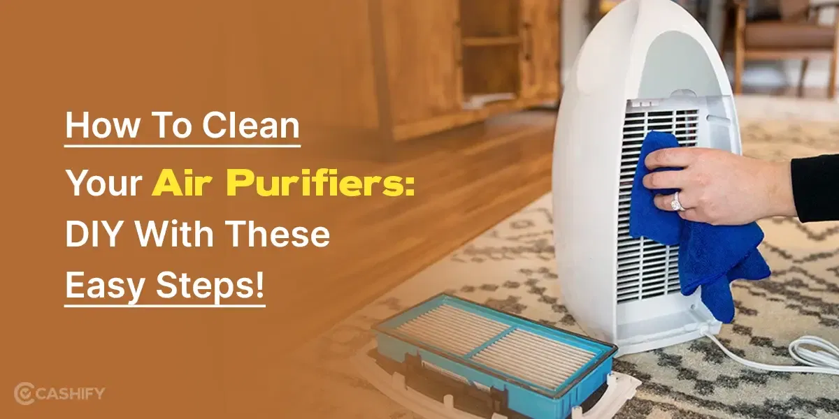 How To Clean Your Air Purifiers: DIY With These Easy Steps
