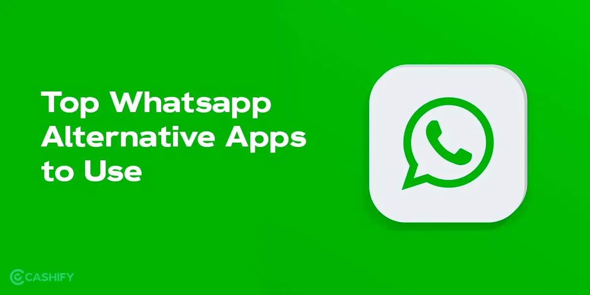 Top Whatsapp Alternative Apps To Use