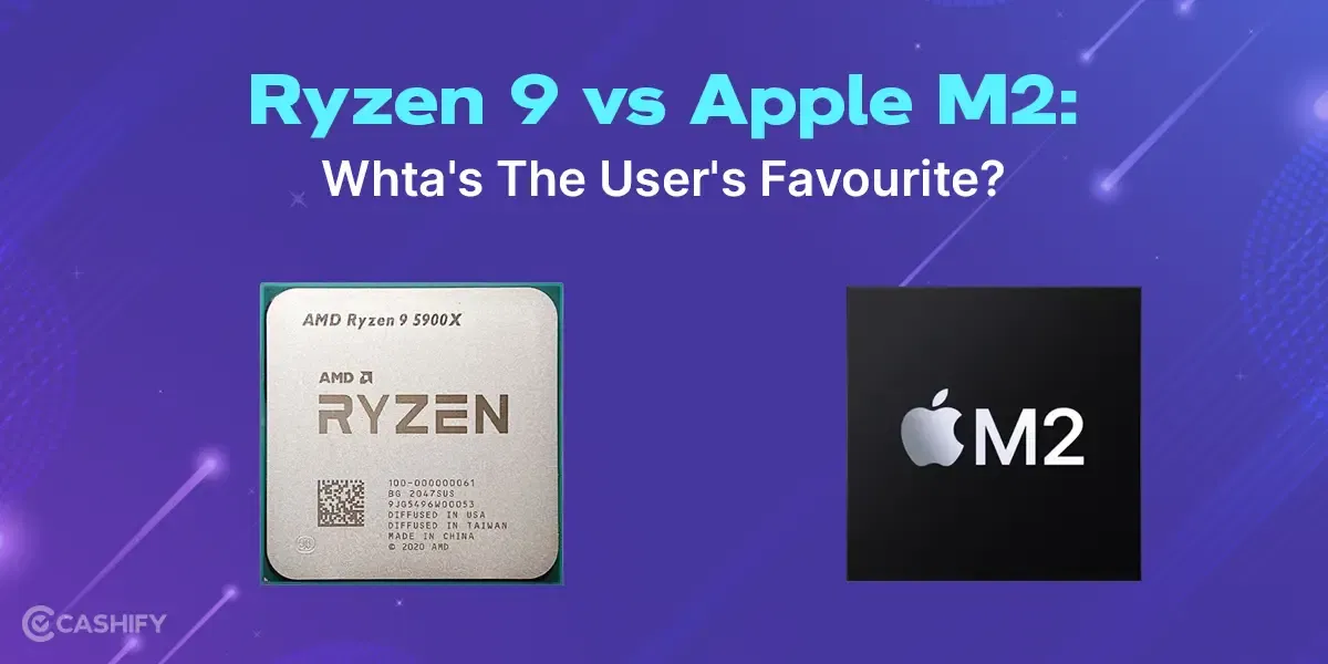 Ryzen 9 vs Apple M2: What’s The User’s Favourite?