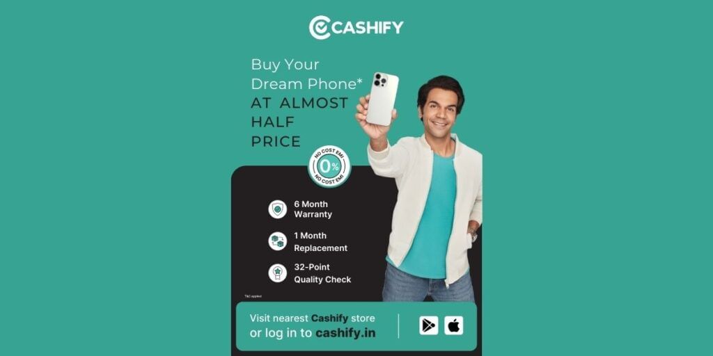Cashify refurbished smartphone upgrade campaign