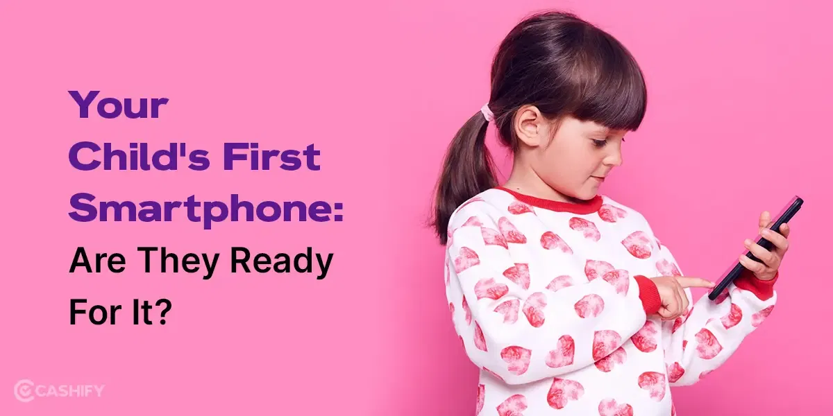 Your Child&#8217;s First Smartphone: Are They Ready For It?