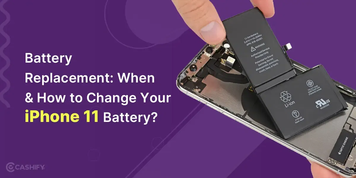 Battery Replacement: When & How to Change Your iPhone 11 Battery?