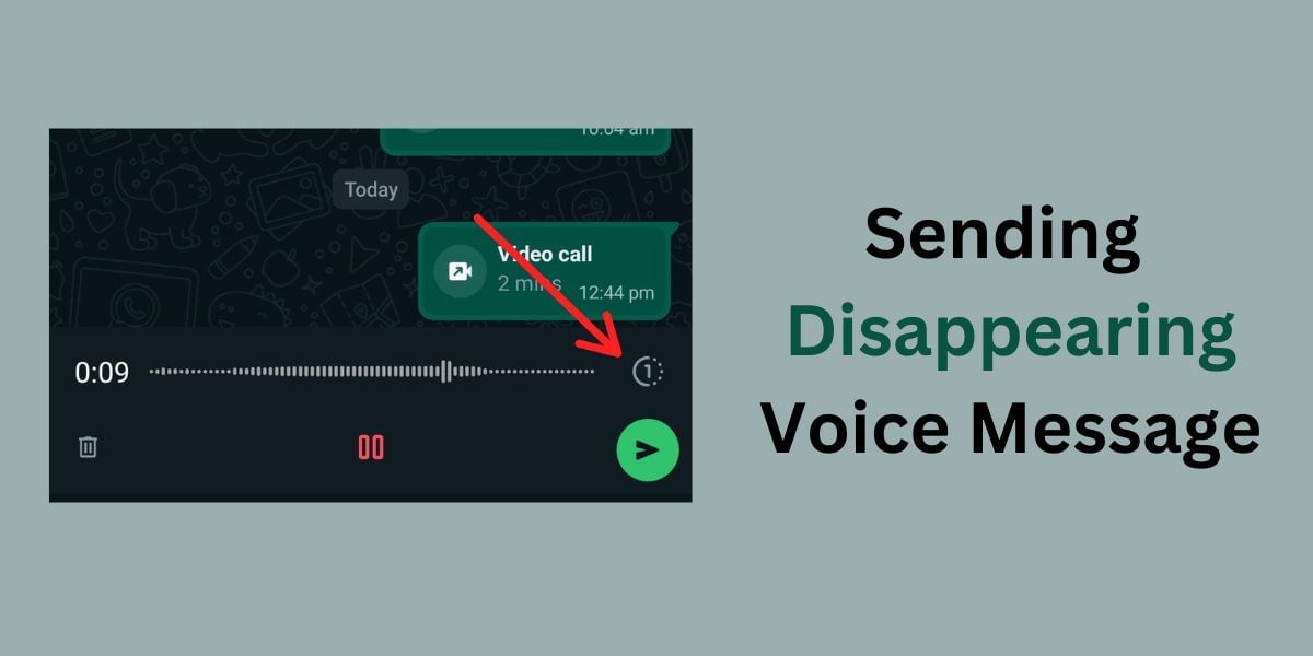 How To Send Disappearing WhatsApp Voice Messages?