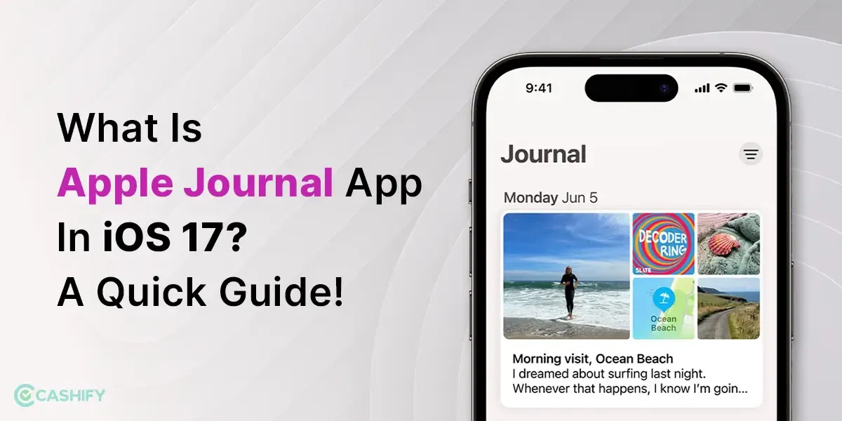 What Is Apple Journal App In iOS 17? A Quick Guide!