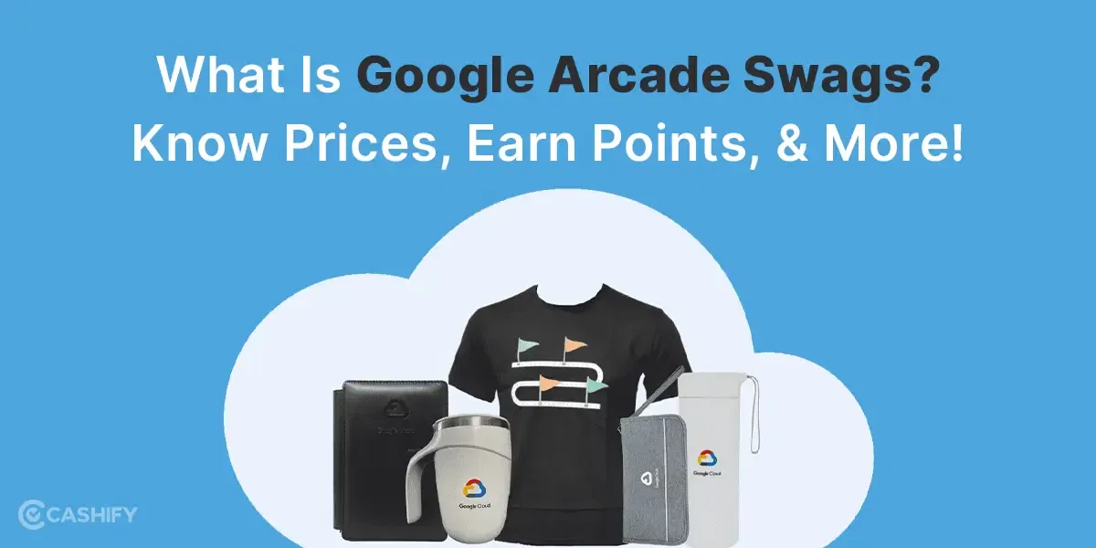 What Is Google Arcade Swags? Know Prices, Earn Points, And More!