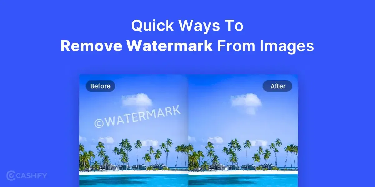 7 Quick Ways To Remove Watermark From Images